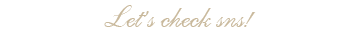 Let’s check sns!